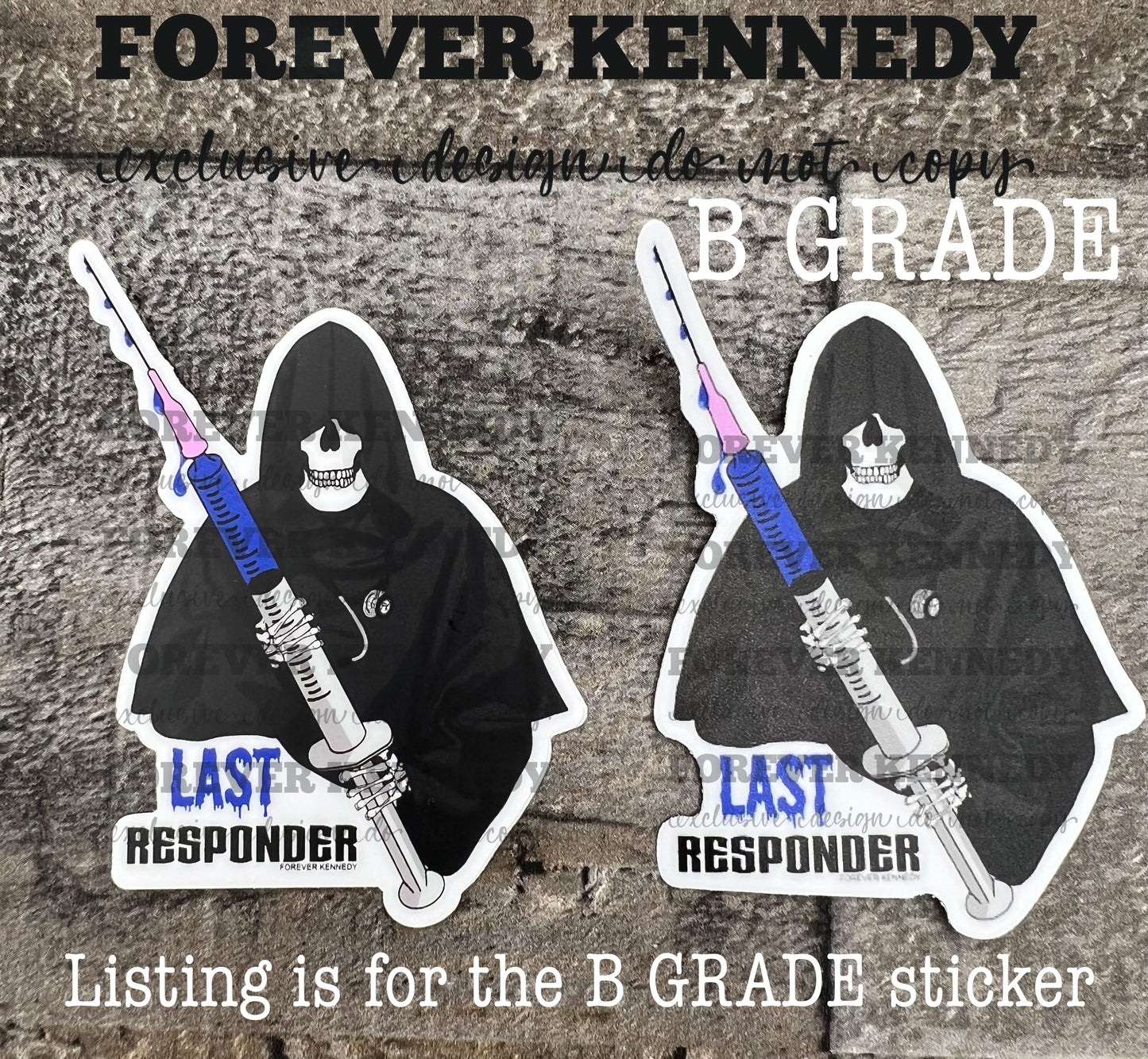 (RTS) DISCOUNTED B GRADE Vinyl Sticker: Exclusive / Last Responder (Blue Juice)