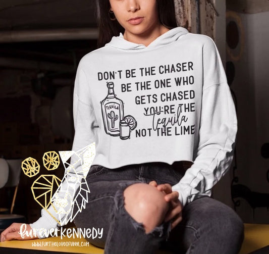 (MTO) Apparel: Don’t be the chaser/tequila